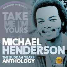 Michael Henderson - Take Me I'm Yours: The Buddah Years Anthology (CD)