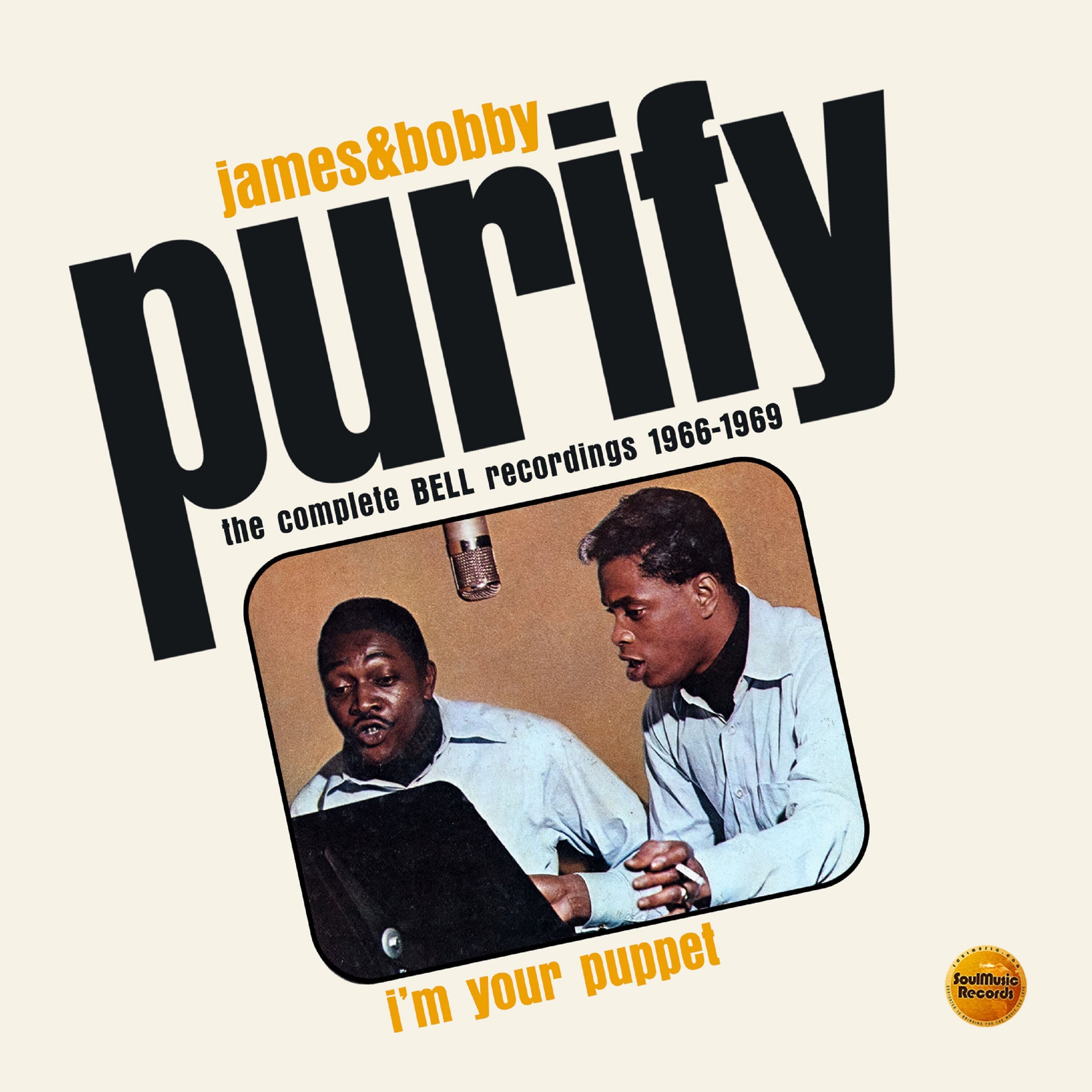 James & Bobby Purify - I'm Your Puppet: The Complete Bell Recordings 1966-1969 (CD)