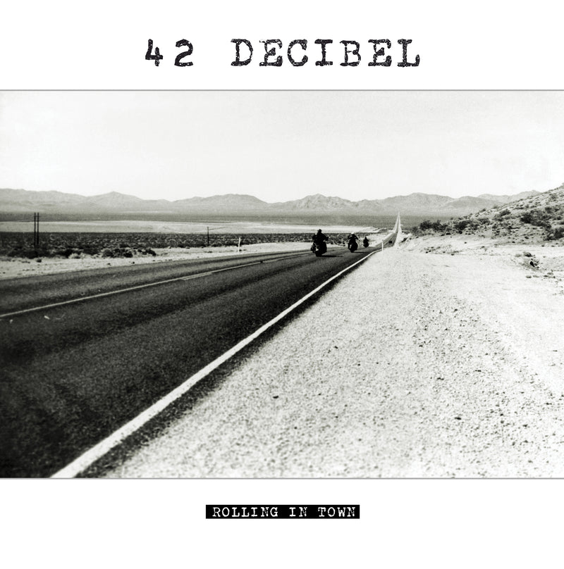 42 Decibel - Rolling In Town (CD)