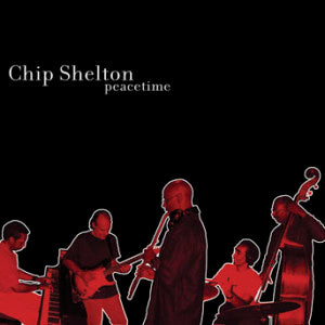 Chip Shelton - Peacetime (CD)