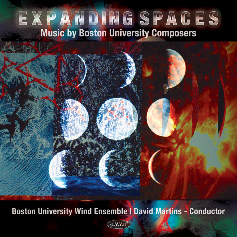 Boston University Wind Ensemble - Expanding Spaces: Music By Boston University Composers (CD)