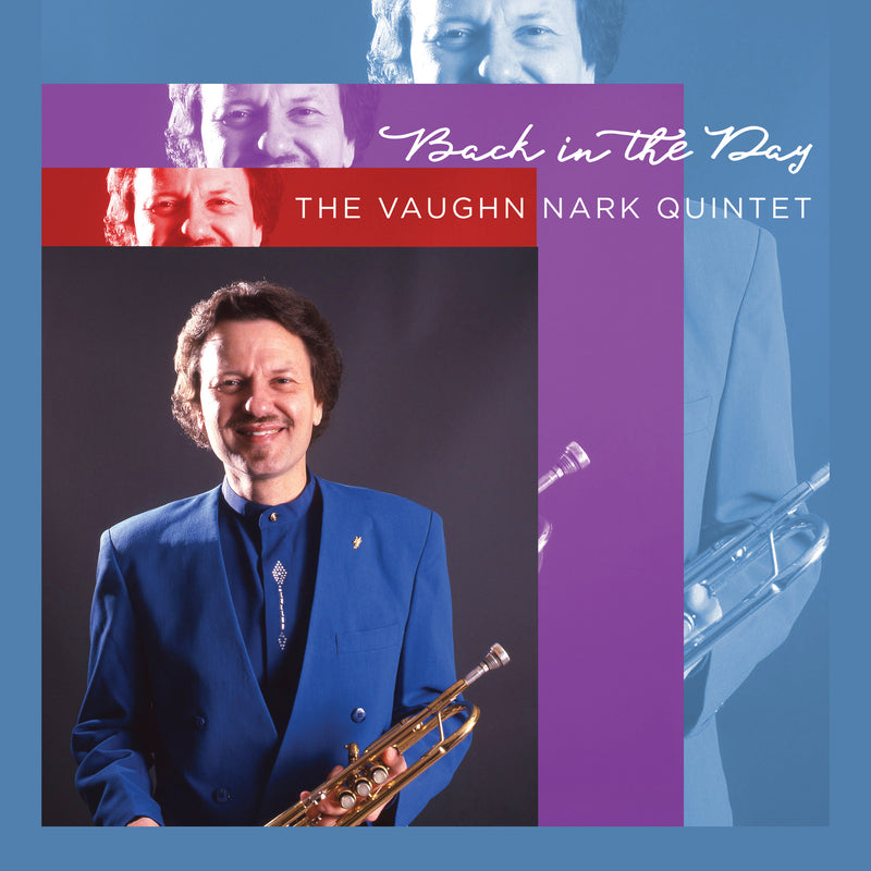 Vaughn Nark & Vaughn Nark Quintet - Back In The Day (CD)