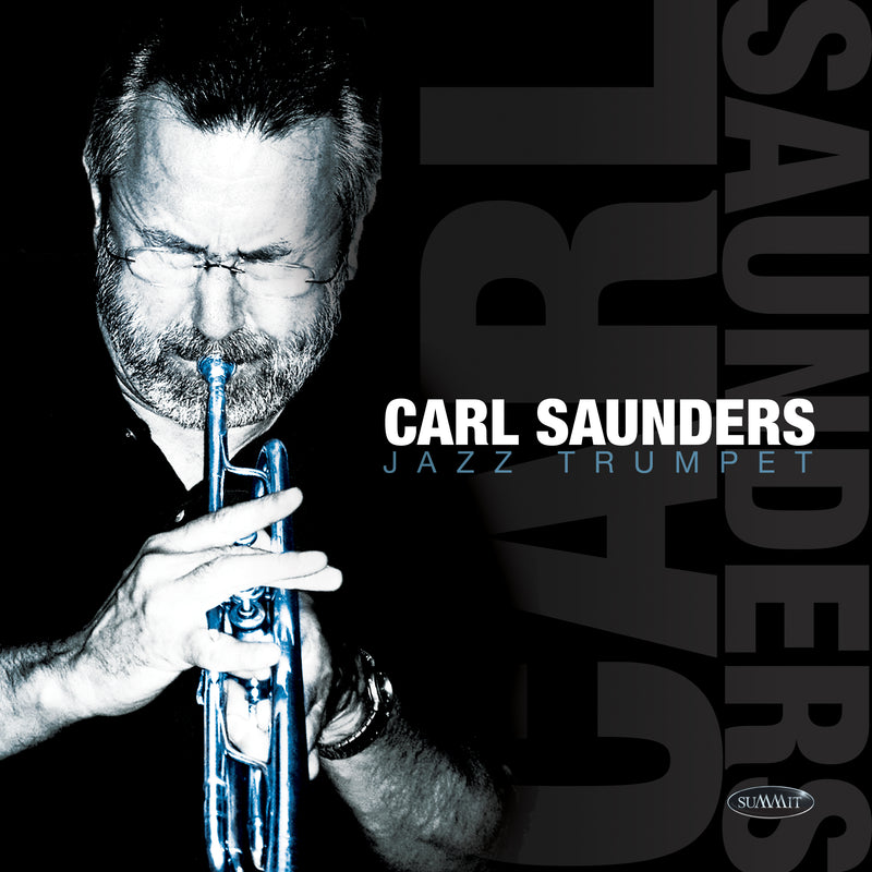 Carl Saunders - Carl Saunders, Jazz Trumpet (CD)