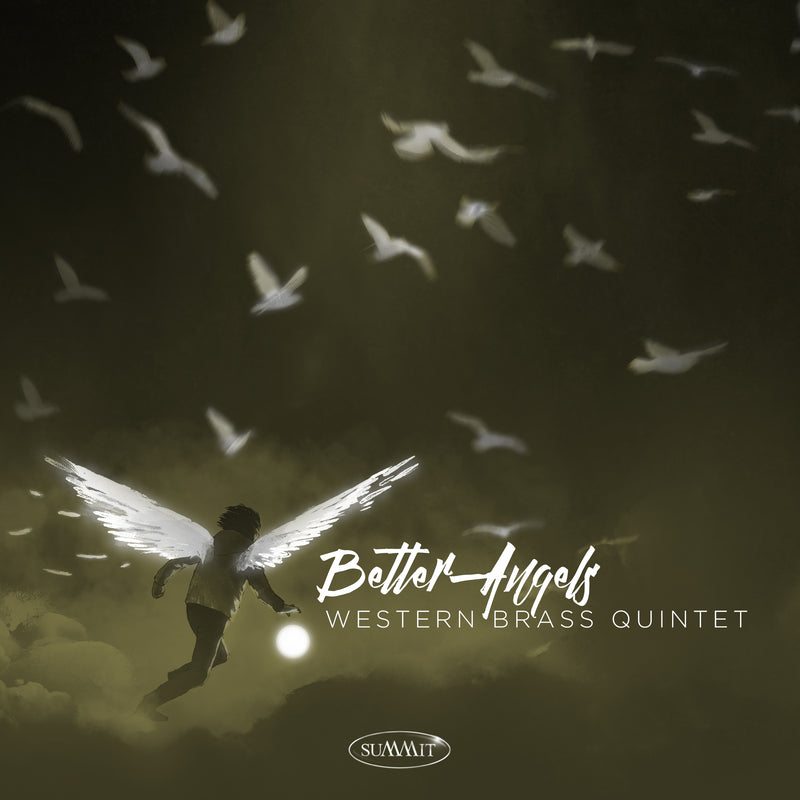 Western Brass Quintet - Better Angels (CD)