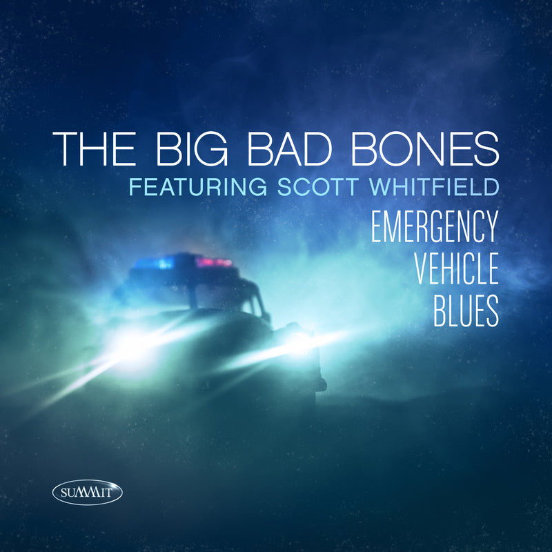 Big Bad Bones Featuring Scott Whitfield - Emergency Vehicle Blues (CD)