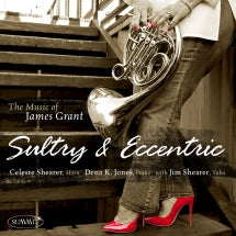 Celeste Shearer & Dena K. Jones - Sultry & Eccentric (CD)