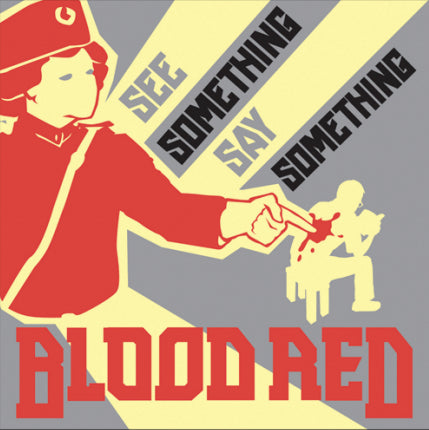 Blood Red - See Something, Say Something (7 INCH)
