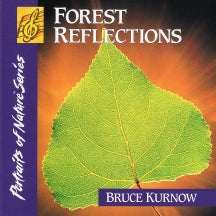 Bruce Kurnow - Forest Reflections (CD)