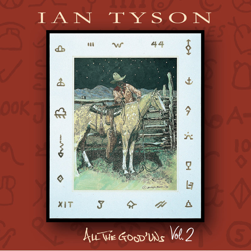 Ian Tyson - All the Good 'uns Vol. 2 (CD)