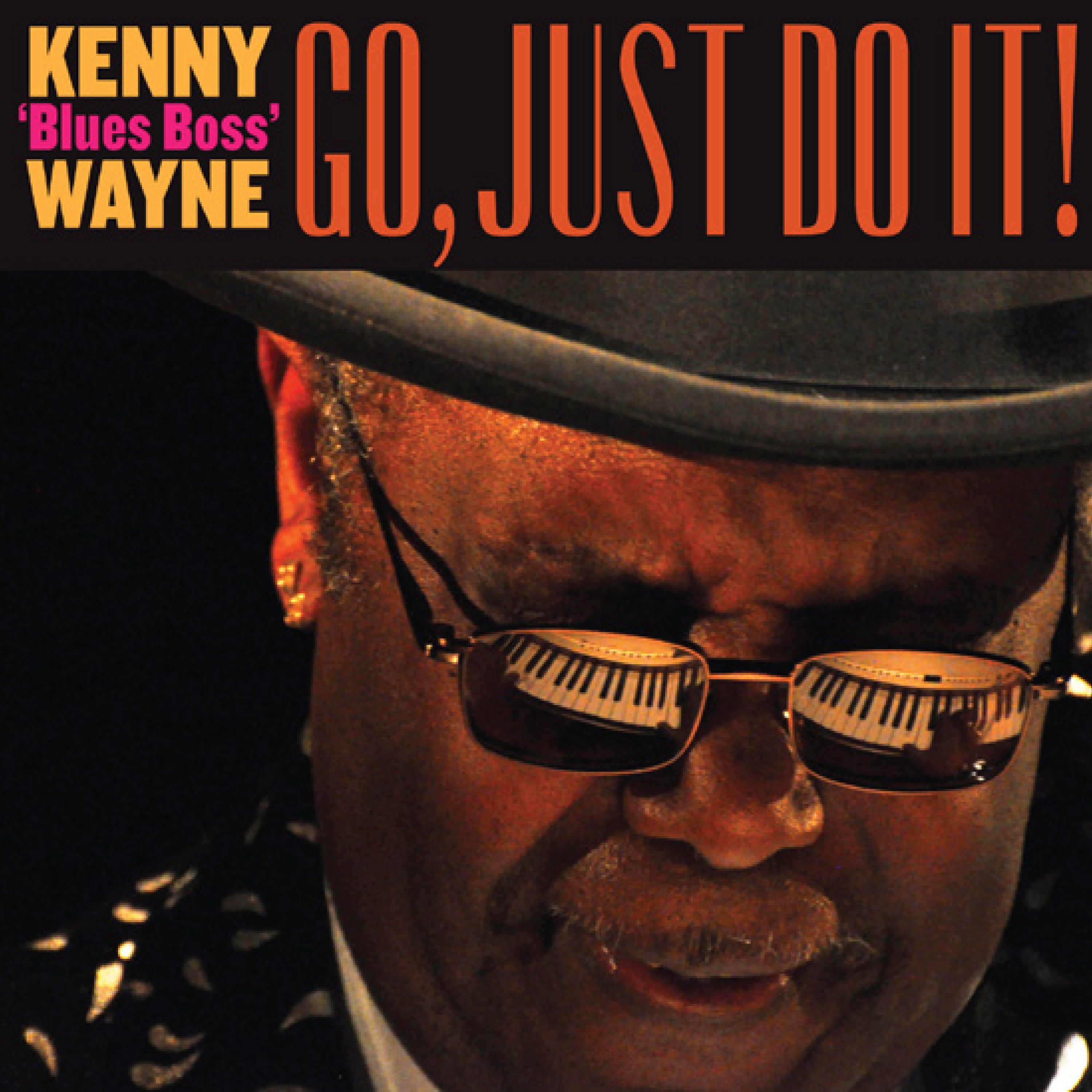 Kenny Blues Boss Wayne - Go, Just Do It! (CD)