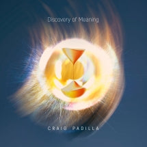 Craig Padilla - Discovery Of Meaning (CD)