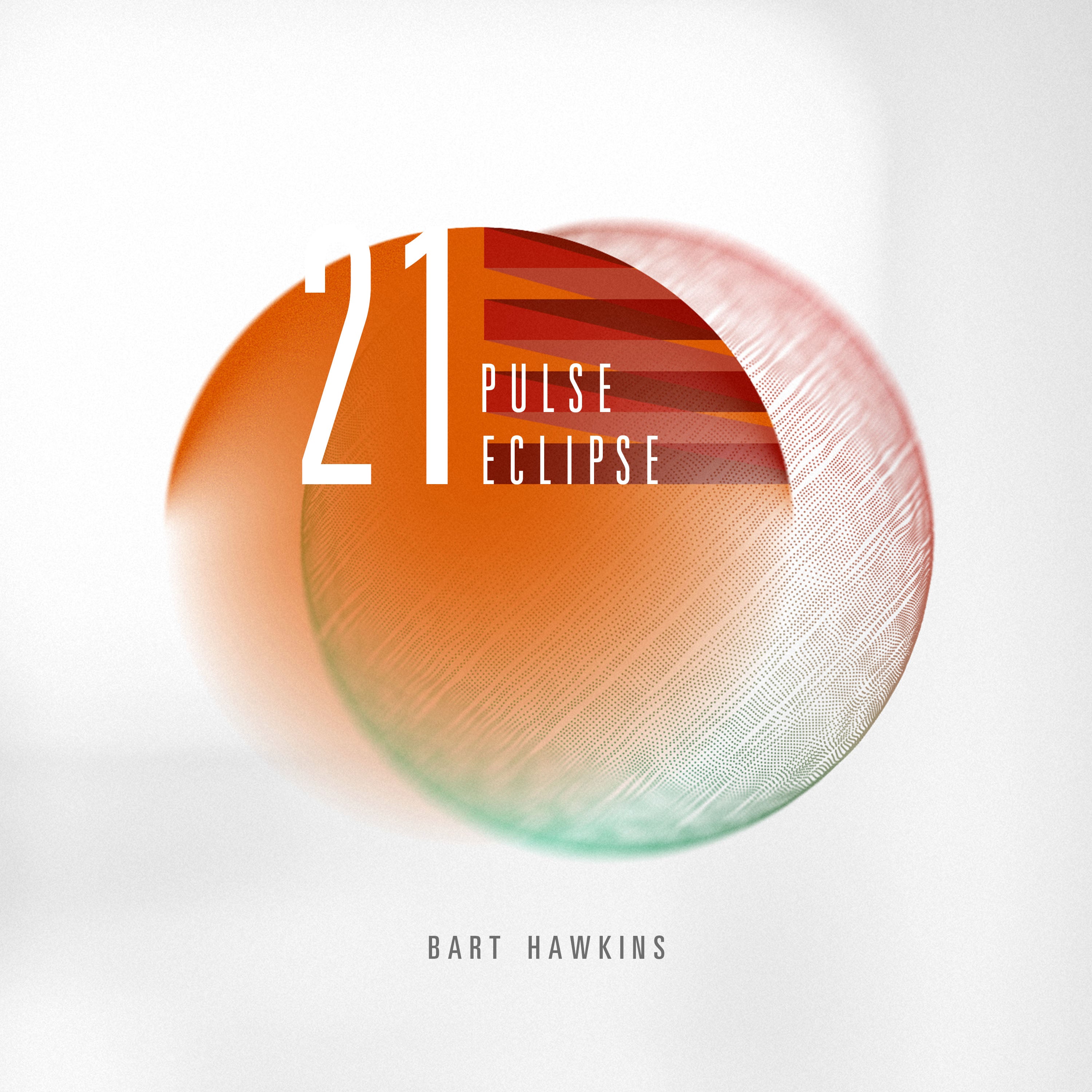 Bart Hawkins - 21 Pulse Eclipse (CD)
