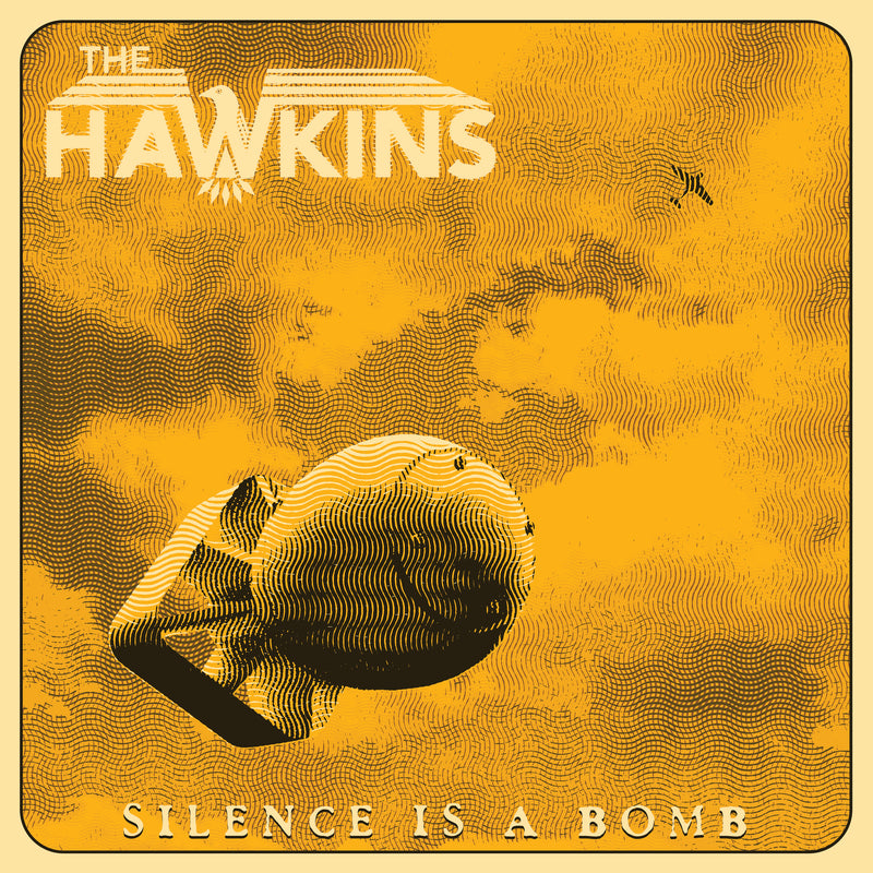 The Hawkins - Silence Is A Bomb (LP)