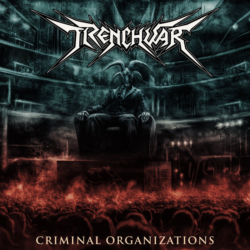 Trenchwar - Criminal Organizations (CD)
