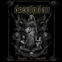 Desolation - Empire Of The Dead (CD)