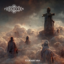 Forgotten - 13 Martyrs (CD)