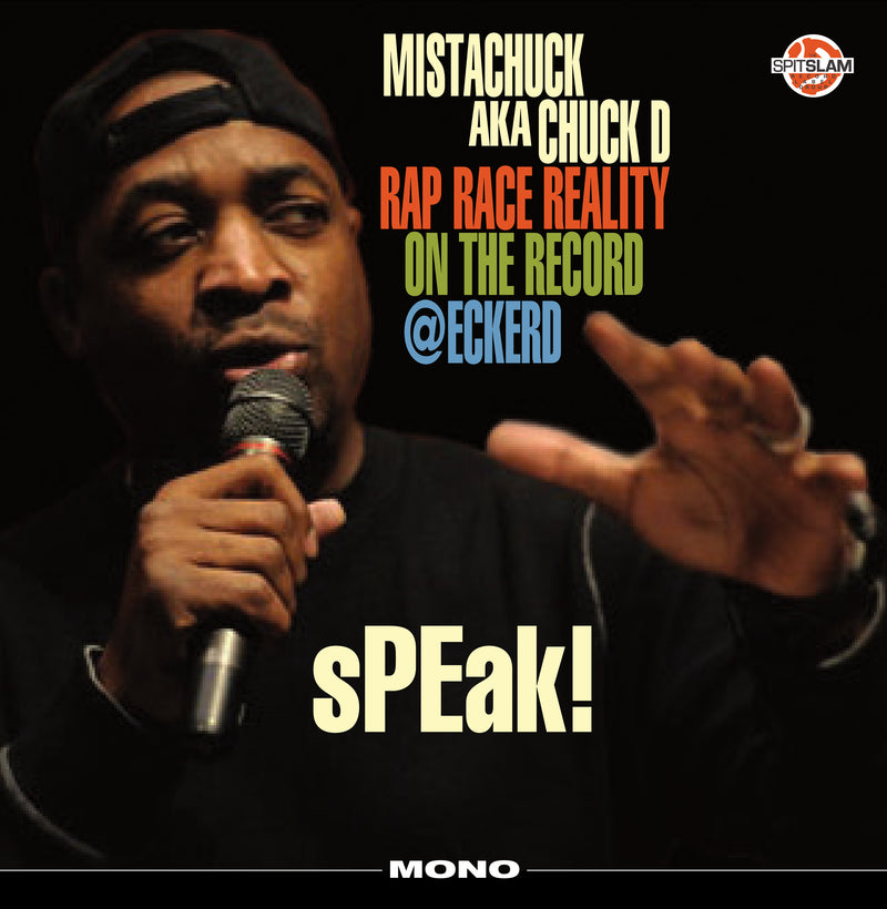 Chuck D - sPEak! Rap Race Reality On The Record @Eckerd (LP)