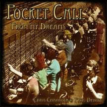 Chris Chandler & Paul Benoit - Pocket Call From My Dreams (CD)