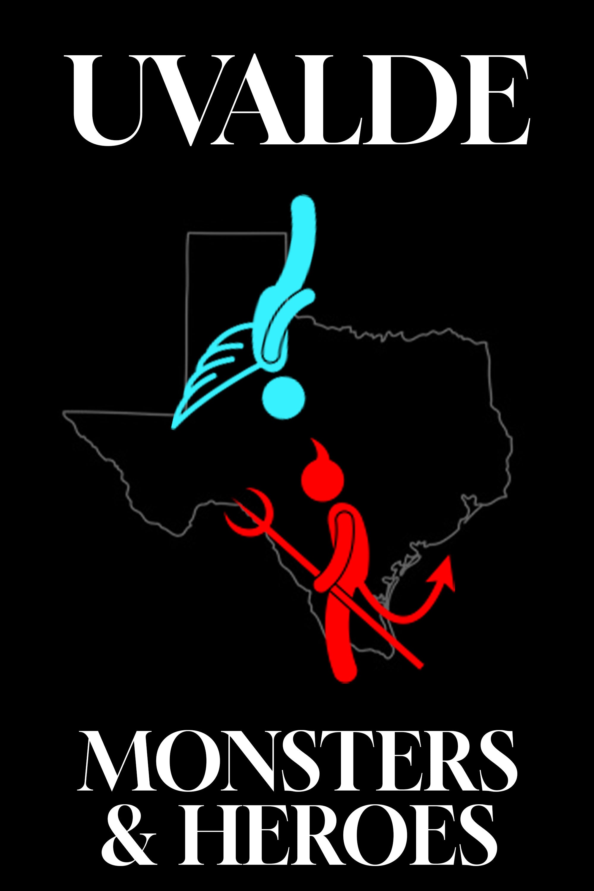 Uvalde: Monsters And Heroes (DVD)