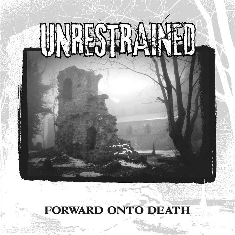 Unrestrained - Forward Unto Death (LP)