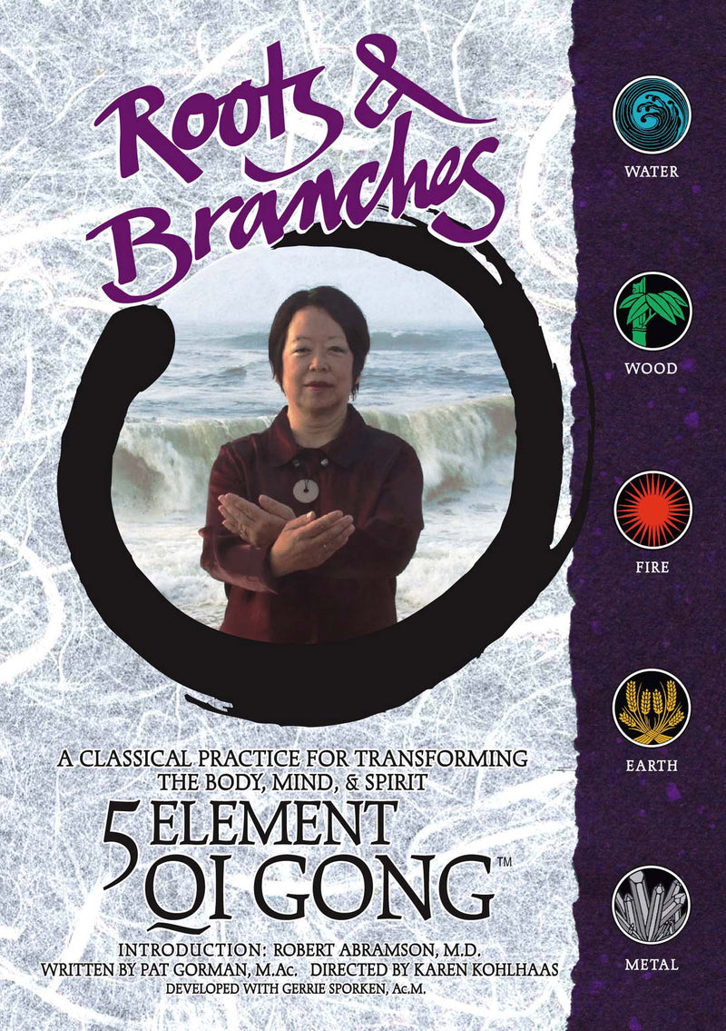 Roots & Branches: 5 Elements Of Qi Gong (DVD)