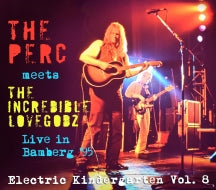 Perc Meets The Incredible Lovegodz - Electric Kindergarten Vol. 8: Live In Bamberg '95 (CD)