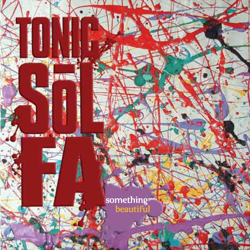 Tonic Sol-Fa - Something Beautiful (CD)
