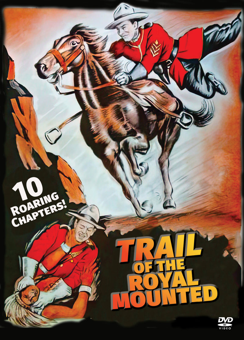 Trail Of The Royal Mounties: 10 Chapter Serial (DVD)