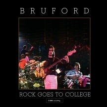Bruford - Rock Goes To College: CD/DVD Edition (CD/DVD)