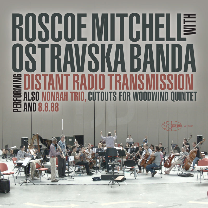 Roscoe Mitchell & Ostravaska Banda - Distant Radio Transmission (CD)
