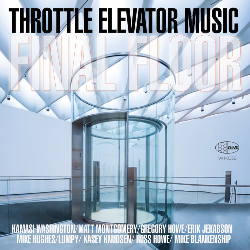 Throttle Elevator Music & Kamasi Washington - Final Floor (CD/DVD)