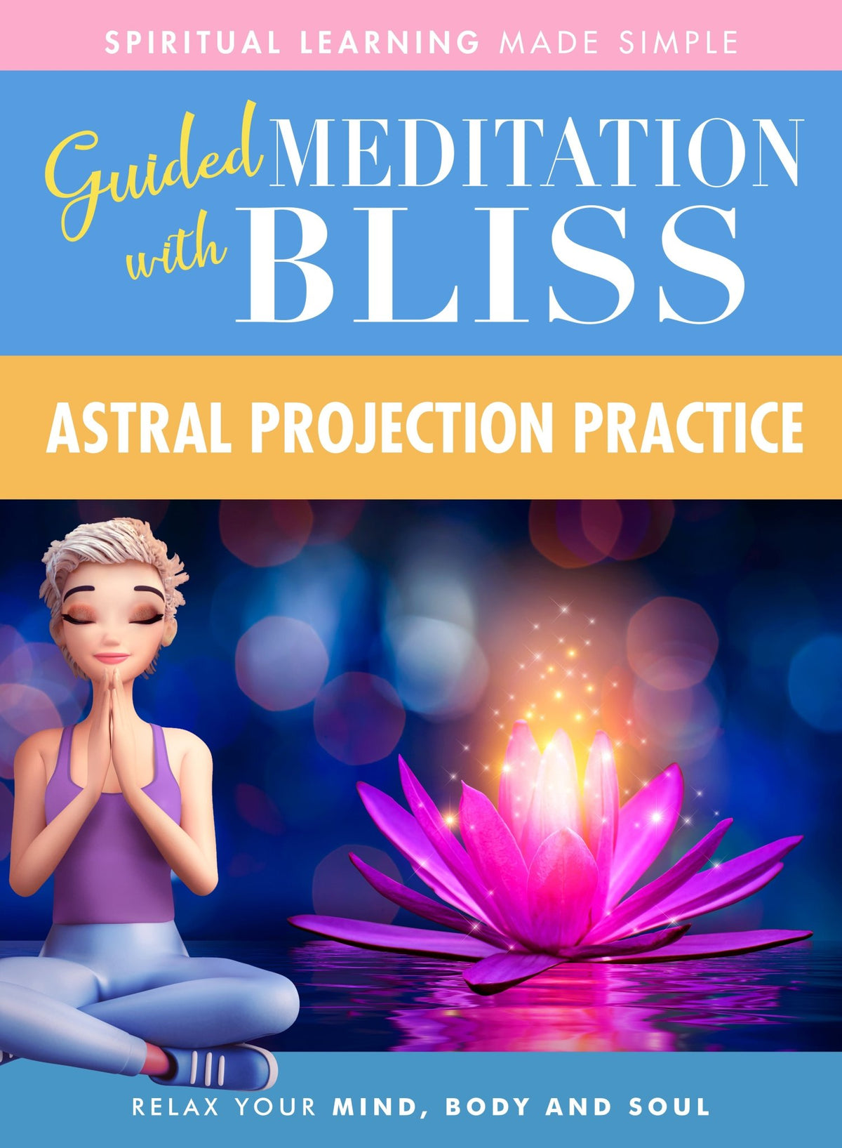 Quick Wisdom With Bliss Guided Meditation: Astral Projection Practice (DVD)