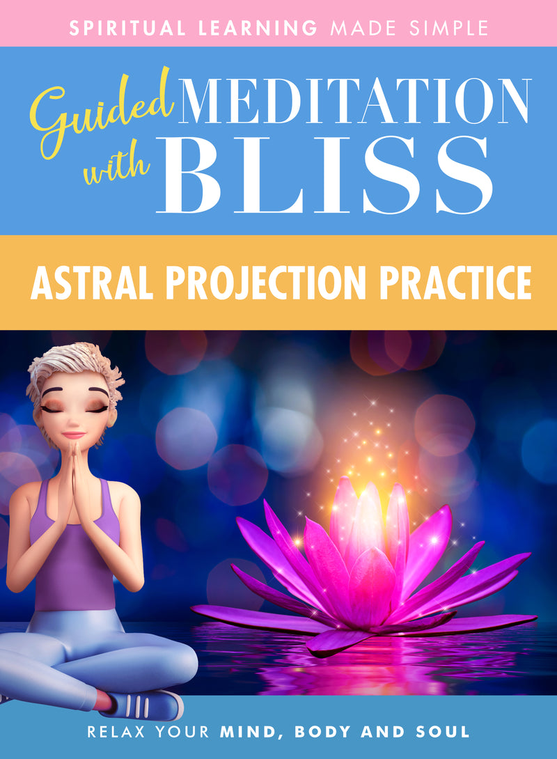 Quick Wisdom With Bliss Guided Meditation: Astral Projection Practice (DVD)