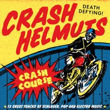 Crash Helmuts - Crash Course (CD)