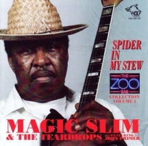 Magic Slim & Teardrops - Zoo Bar Collection 4: Spider In My Stew (CD)