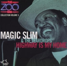 Magic Slim & Teardrops - Zoo Bar Collection 5: Highway Is My Home (CD)