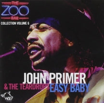 John Primer & Teardrops - Easy Baby: Zoo Bar Collection 6 (CD)