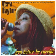 Vera Taylor - You Better Be Careful (CD)