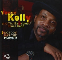 Vance Kelly & Backstreet Blues Band - Nobody Has the Power (CD)