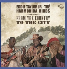 Eddie Taylor Jr & Tre - From the Country To the City (CD)