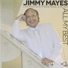 Jimmi Mayes - All My Best: Chicago Southside Soul & Blues (CD)