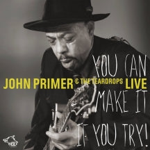 John Primer - You Can Make It If You Try (CD)