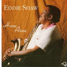 Eddie Shaw - Home Alone (CD)