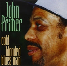 John Primer - Cold Blooded Blues Man (CD)