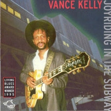 Vance Kelly - Joyriding In the Subway (CD)