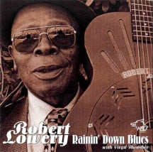 Robert Lowery - Rainin Down Blues (CD)