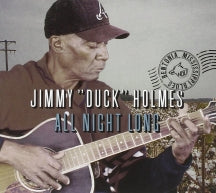 Jimmy Duck Holmes - All Night Long (CD)