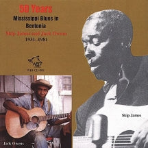 Skip James & Jack Owens - 50 Years: Mississippi Blues In Bentonia (CD)