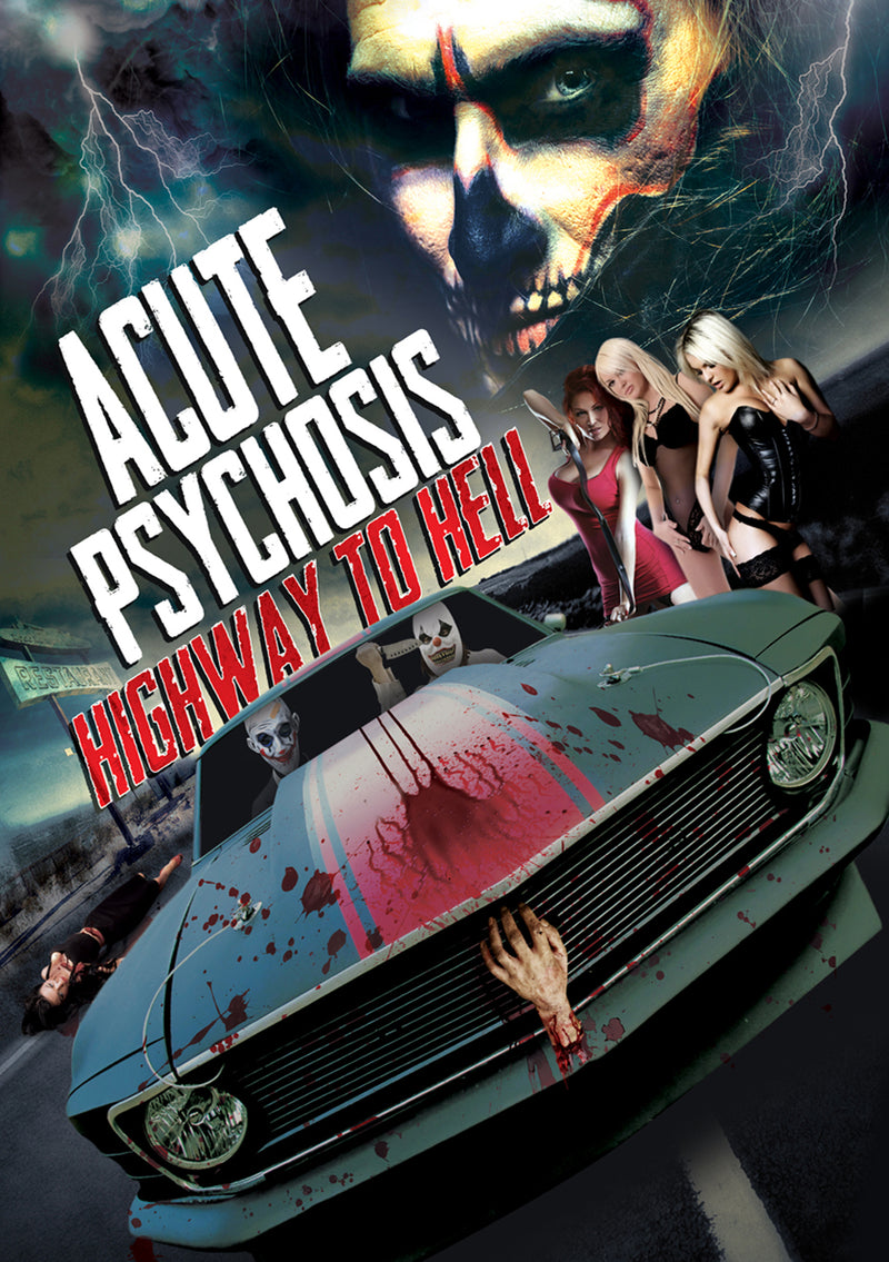 Acute Psychosis: Highway To Hell (DVD)
