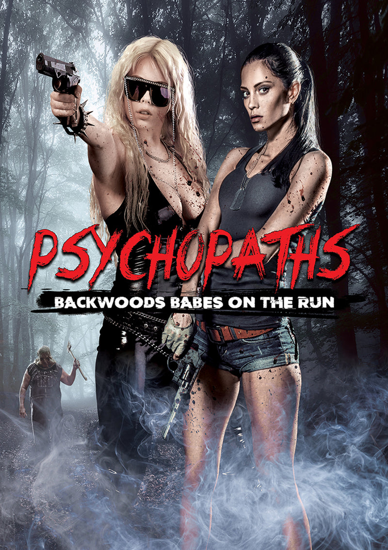 Psychopaths: Backwoods Babes On The Run (DVD)